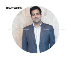 Neetish Sarda, Founder Smartworks - fyi9