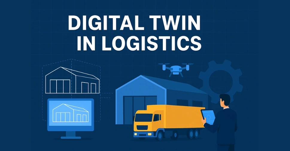 Top Companies Leading the Digital Twin in Logistics - FYI9